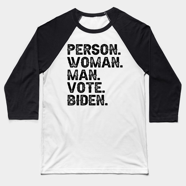 Person Man Woman Vote Biden Baseball T-Shirt by DragonTees